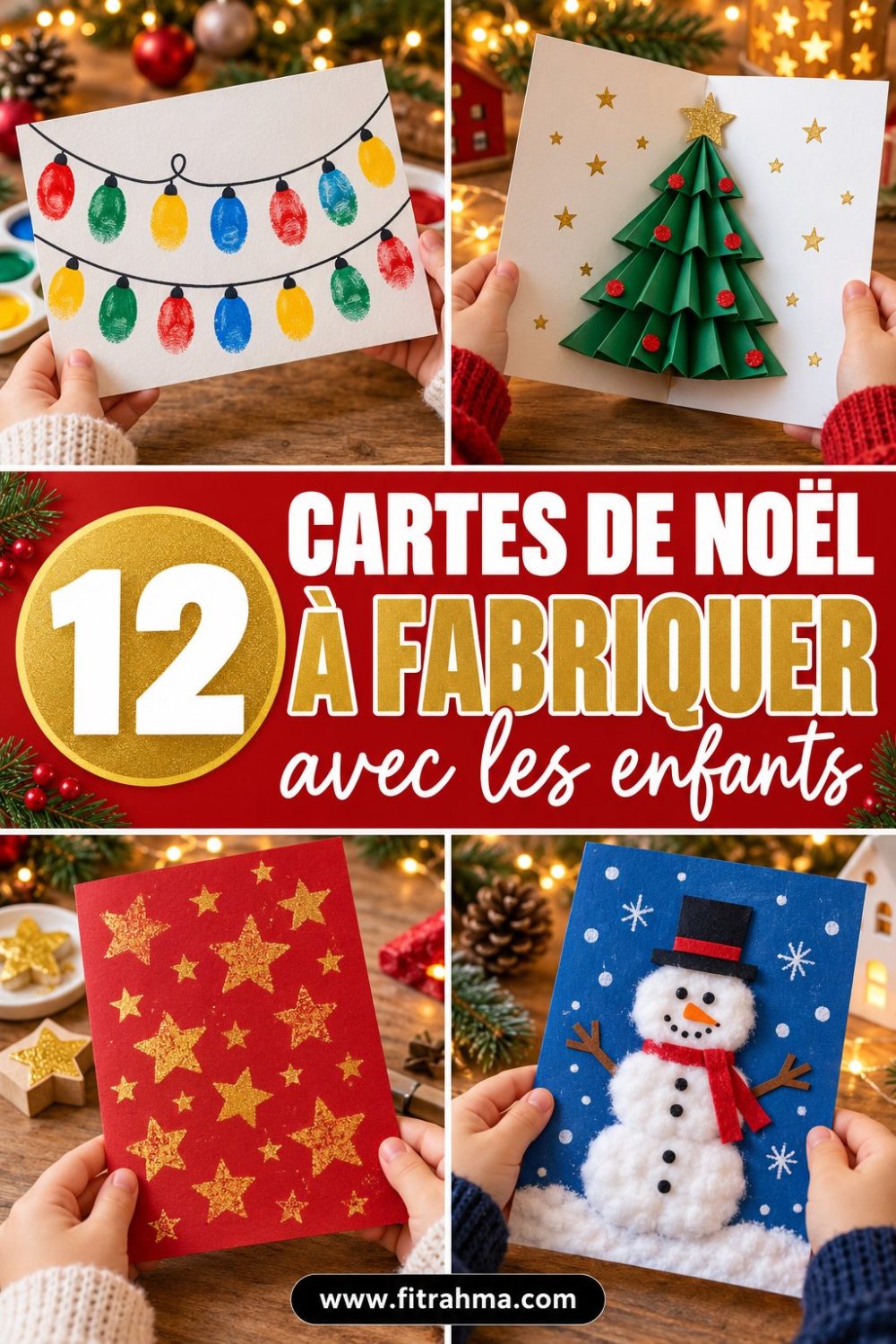 Cartes de Noël à fabriquer avec les enfants : 12 idées faciles