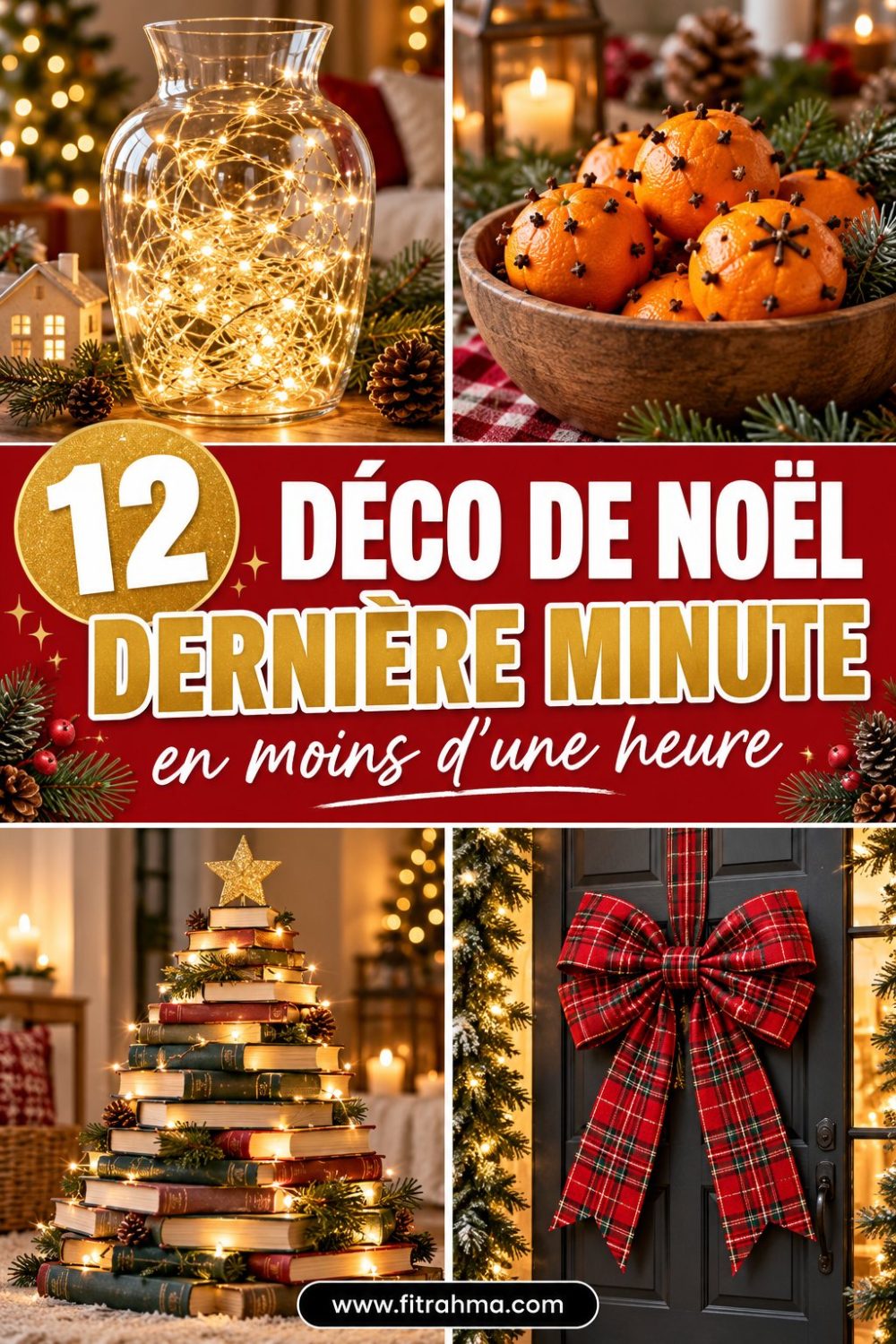 Décoration de Noël de dernière minute : 12 idées en moins d'une heure